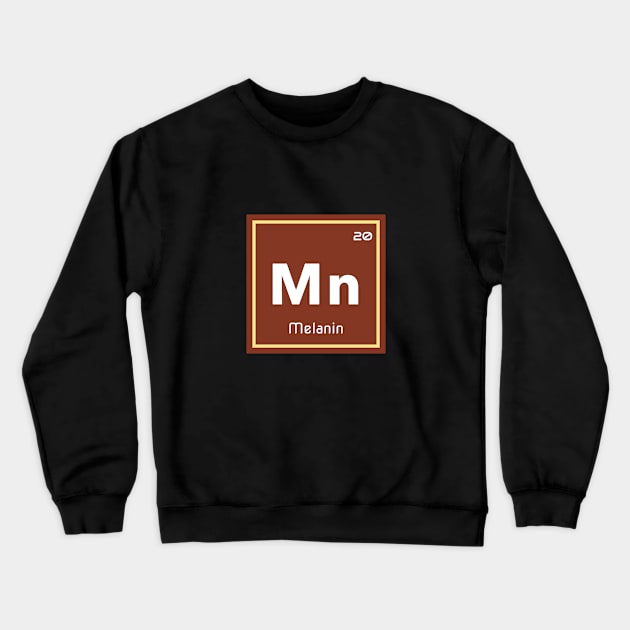 Mn - Melanin Crewneck Sweatshirt by Inspire & Motivate